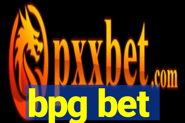 bpg bet